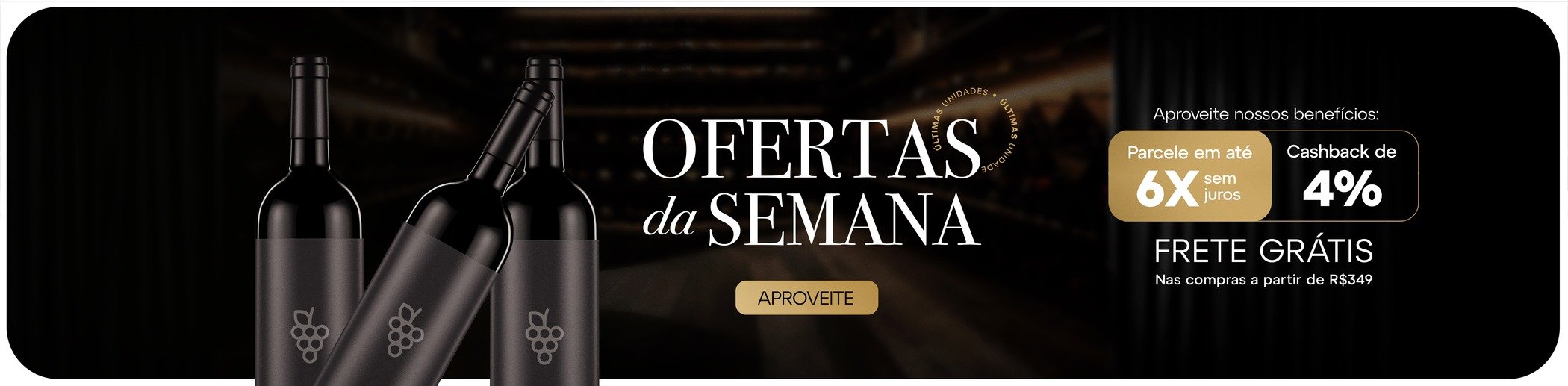 Banner Ofertas da Semana Cia do Vinho com vinhos e espumantes selecionados em oferta