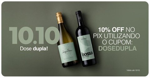 Dose Dupla — vinhos e espumantes com desconto | Cia do Vinho